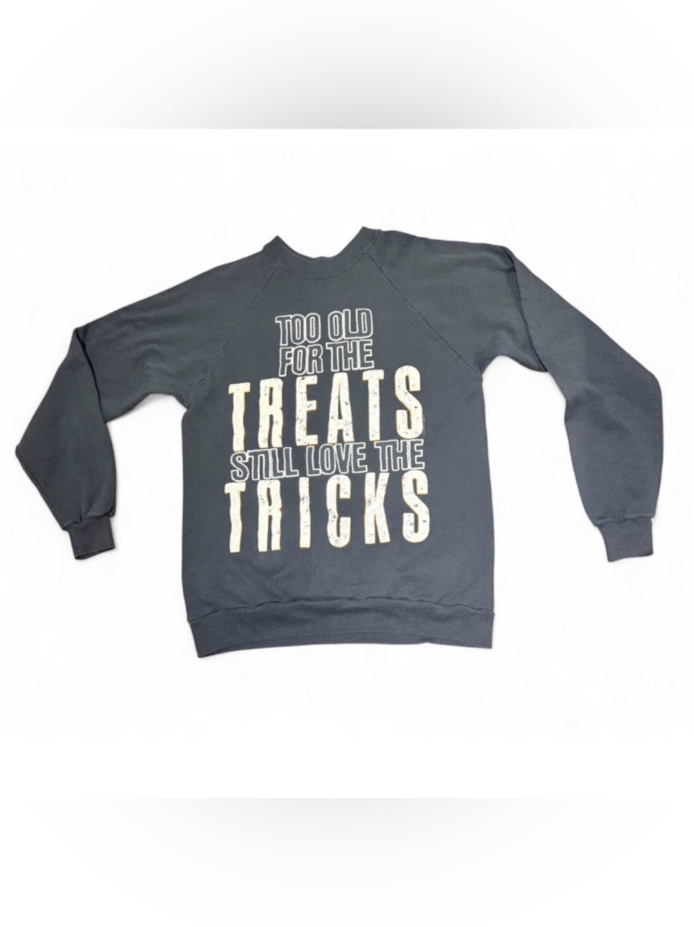 Vintage 80s Too Old For Treats Still Love Tricks Halloween Crewneck Sweatshirt